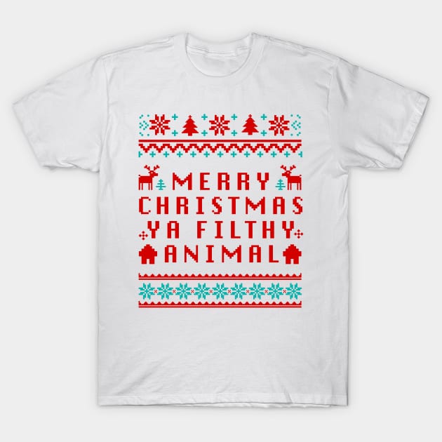 Merry Christmas Ya Filthy Animal T-Shirt by MZeeDesigns
